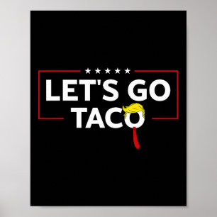 Affiche Trump drôle toujours poules dehors sortons de Taco