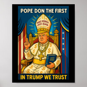 Affiche Trump en pape de l'Eglise du Vatican - Le pape Tru