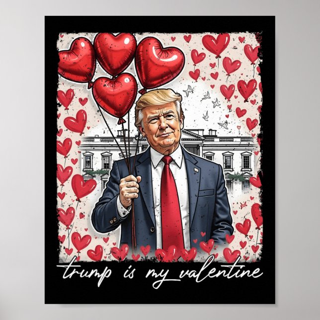 Affiche Trump est ma Saint Valentin drôle Trump Valentines (Devant)