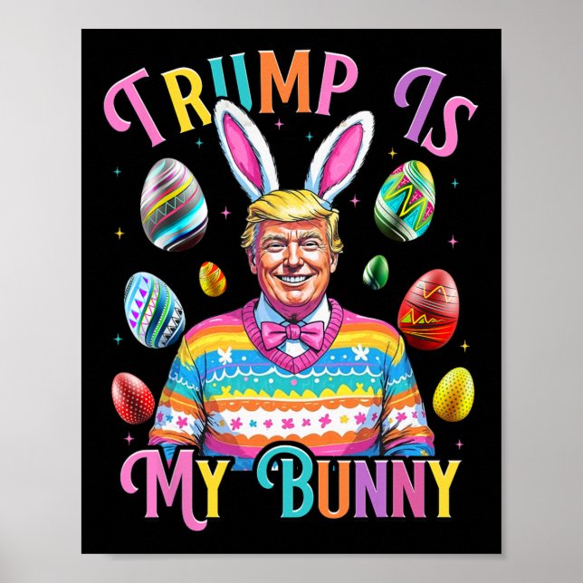 Affiche Trump Est Mon Bunny Spring Chasse Oeufs Faire Pâqu (Devant)