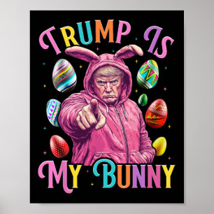 Affiche Trump Est Mon Bunny Spring Chasse Oeufs Faire Pâqu