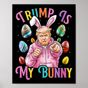 Affiche Trump Est Mon Bunny Spring Chasse Oeufs Faire Pâqu