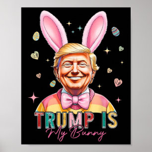 Affiche Trump Est Mon Lapin Amusant Trump Lapin Oeufs De P