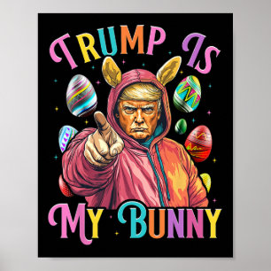 Affiche Trump Est Mon Lapin De Pâques Chasse Oeufs Faire P