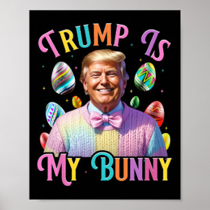 Affiche Trump Est Mon Lapin De Printemps Chasse Oeufs Font