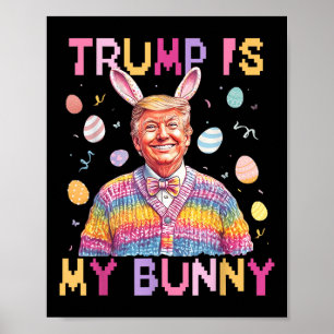 Affiche Trump Est Mon Lapin Rendre Pâques Grande À Nouveau