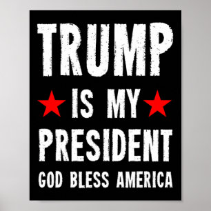 Affiche Trump est mon président Dieu bénisse l'Amérique