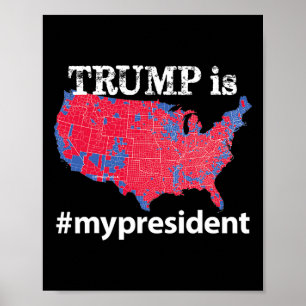 Affiche Trump Est Mon Président Hashtag Usa Élection 2016
