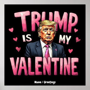 Affiche Trump Est Mon Valentin Drôle Rétro Saint-Valentin