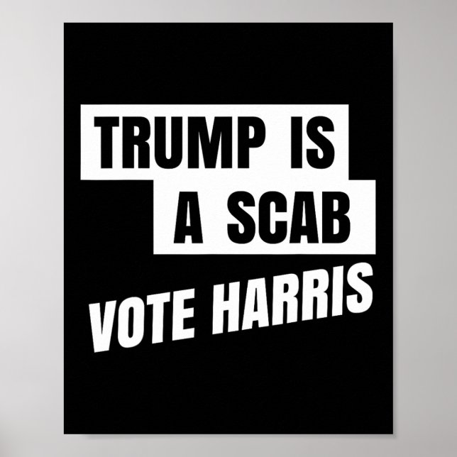 Affiche Trump Est Un Scab Vote Harris 2 (Devant)
