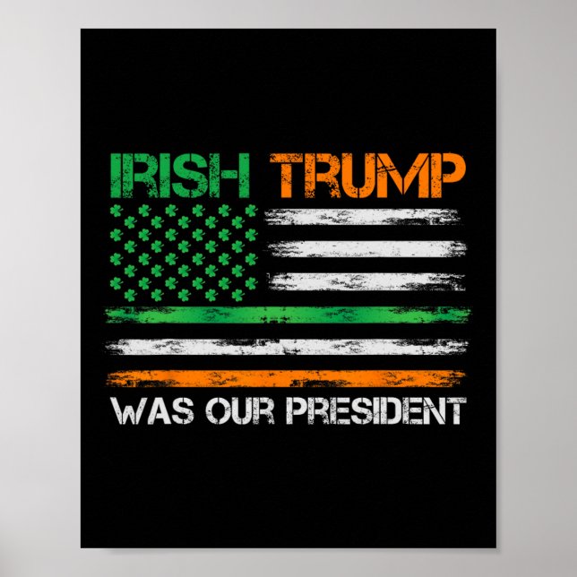 Affiche Trump Était Notre Président Jour de la Saint Patri (Devant)