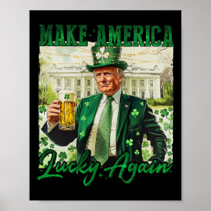 Affiche Trump Faire de l'Amérique Chanceux à nouveau St Pa