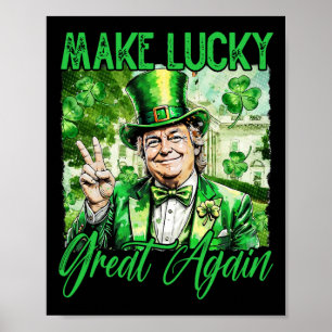 Affiche Trump Faire de l'Amérique Chanceux Encore St Patri