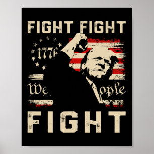 Affiche Trump Fight Fight Fight 1776 We The People Flag Tr