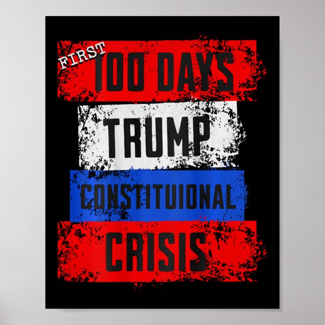Affiche Trump First 100 Days Constitutional Crisis Failed  (Devant)