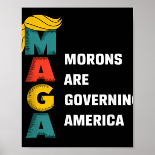 Affiche Trump Funny, Trump et les morons gouvernent l'Amér