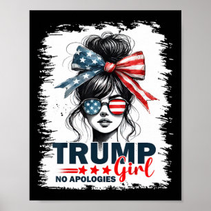 Affiche Trump Girl Pas d'excuses Messy Bun Sungles Trump 2