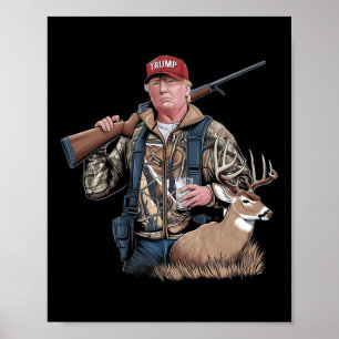 Affiche Trump Hunting Deer (avant et arrière) Make Hunting