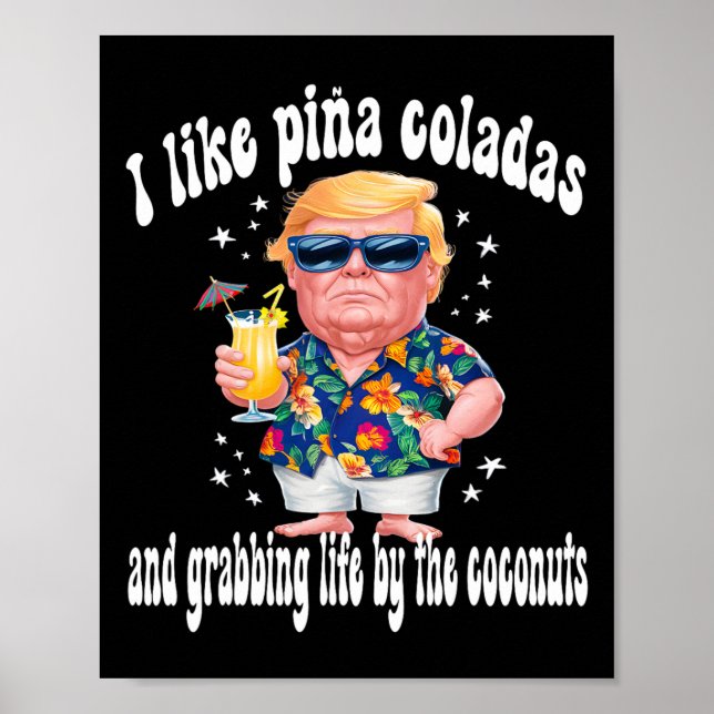 Affiche Trump I Love Pina Coladas Funny Beach Party (Devant)