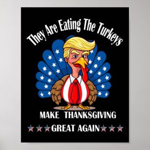 Affiche Trump Ils Mangent Les Dindons Thanksgiving Fun