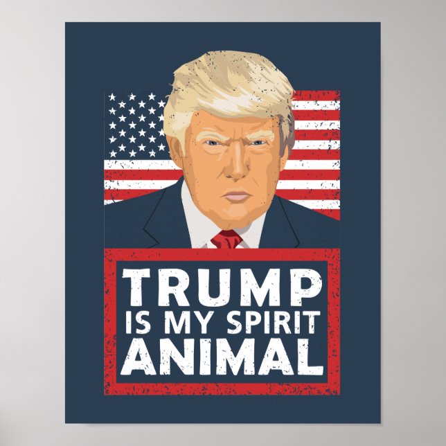 Affiche Trump is My Spirit Animal Funny (Devant)