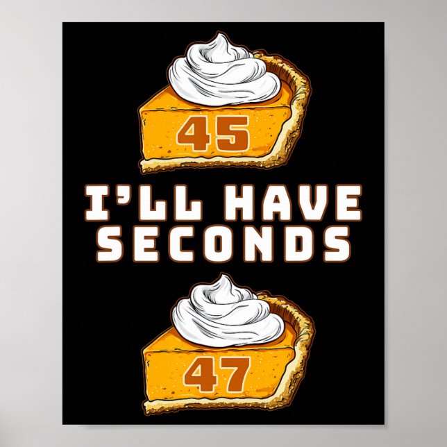 Affiche Trump J'aurai des secondes 45 47 Citrouille Pie Th (Devant)