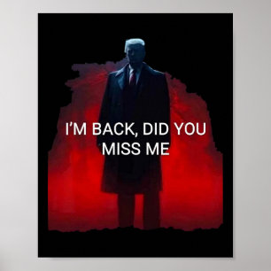 Affiche Trump Je suis Ck M'avez-vous manqué