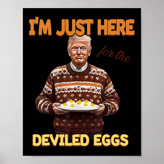 Affiche Trump Je suis juste là pour les oeufs dévités (Devant)