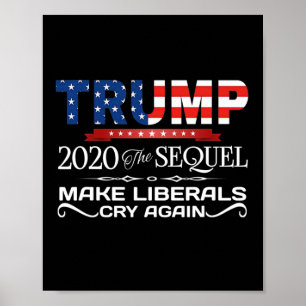 Affiche Trump la suite fait pleurer les libéraux encore un