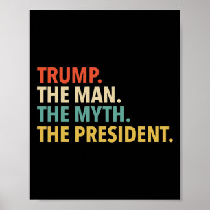 Affiche Trump - L'homme Le Mythe Le Président T Shirt Papa