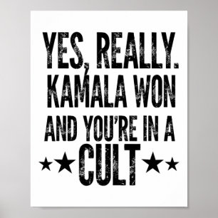 Affiche Trump Lost Kamala Won You are In A Cult Harris W 2