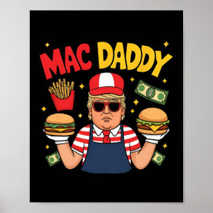 Affiche Trump Mac Daddy Prépare des Frites Drôle de Citati