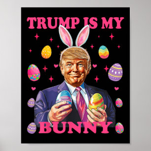 Affiche Trump Mignonne Est Mon Lapin Oeufs De Pâques Heure