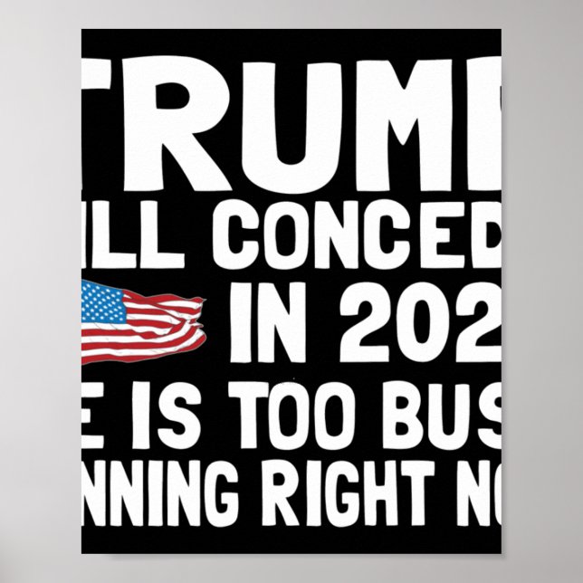 Affiche Trump n'acceptera pas avant 2025 qu'il soit trop o (Devant)
