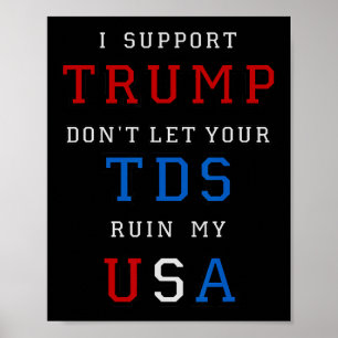 Affiche Trump ne ruine pas mon Usa avec votre Tds drôle Pr