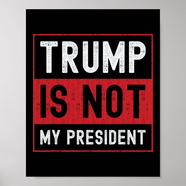 Affiche Trump n'est pas mon président 1 (Devant)