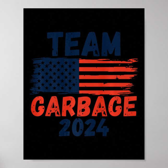 Affiche Trump Nous L'Avons Fait Équipe Garbage Trump A De  (Devant)
