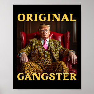 Affiche Trump Original Gangster Drôle Donald Trump