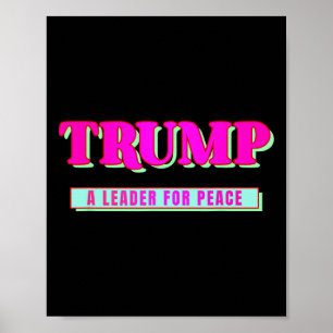 Affiche Trump Paix Président Trump Un Dirigeant Pour La Pa