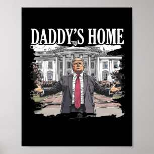 Affiche Trump Papa est de retour à la Maison Blanche 2024
