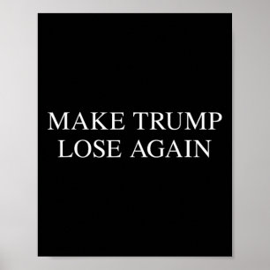 Affiche Trump perd à nouveau - Tee Élections anti-Trump 20