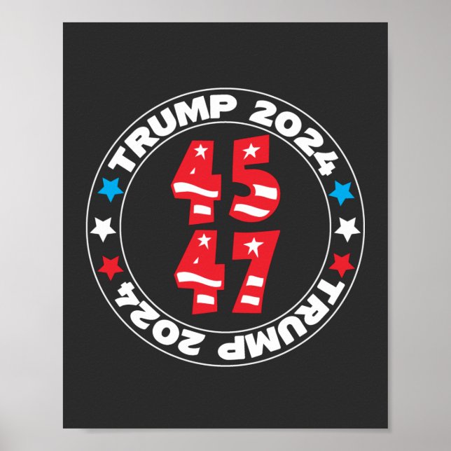 Affiche Trump Pour L'Élection Présidentielle De 2024 45 47 (Devant)
