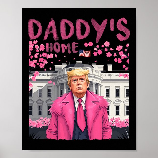Affiche Trump Président de nouveau Daddy's Home Take Ameri (Devant)