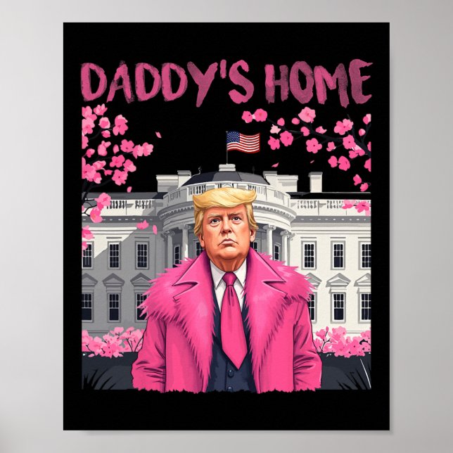 Affiche Trump Président de nouveau Daddy's Home Take Ameri (Devant)