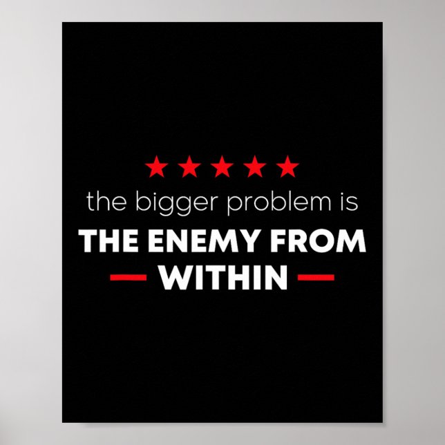 Affiche Trump Quote The Bigger Problem Is The Enemy From W (Devant)