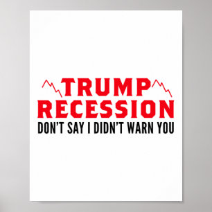 Affiche Trump Récession Je Vous Avertis