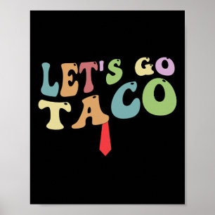 Affiche Trump Recule Toujours Allons Y Taco Drôle Rétro