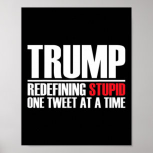Affiche Trump - Redéfinir bête un tweet à la fois