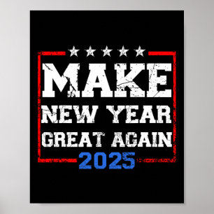 Affiche Trump redonne sa grandeur à l'année 2025