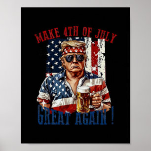 Affiche Trump Redonne Sa Grandeur Au 4 Juillet
